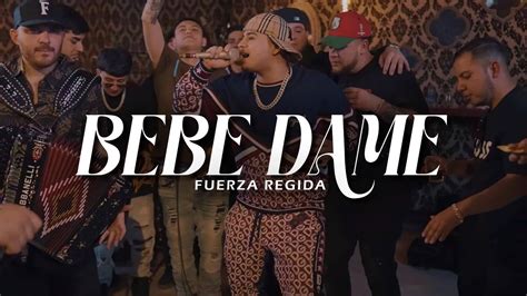 5, while tracks like No Se Va, Que Vuelvas with Carin Leon, and Bebe Dame with Fuerza Rgida have spent 20 weeks on. . Grupo frontera bebe dame lyrics